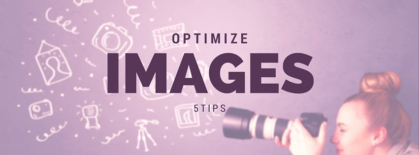 HOW TO OPTIMIZE YOUR IMAGES FOR SEARCH